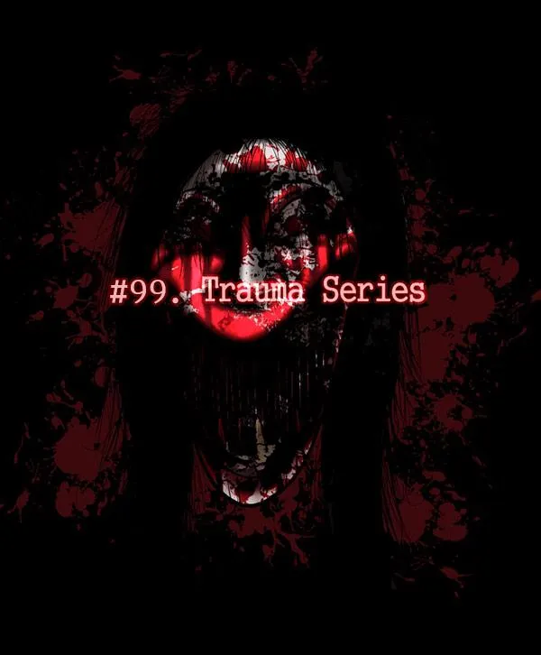 [第99话] Trauma Series 第27页